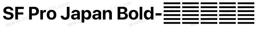 SF Pro Japan Bold字体转换